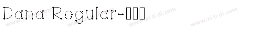 Dana Regular字体转换